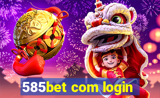 585bet com login